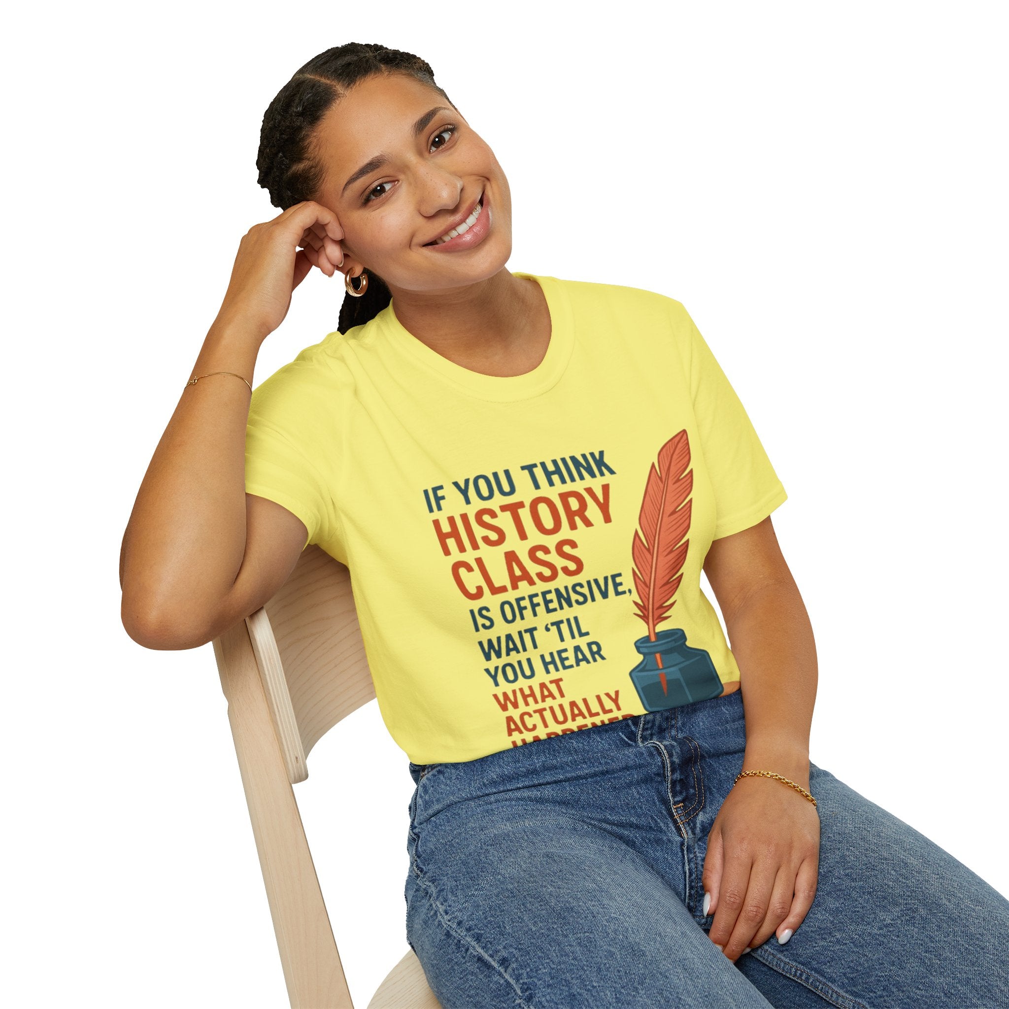 History Class is offensive Unisex Soft style T-Shirt