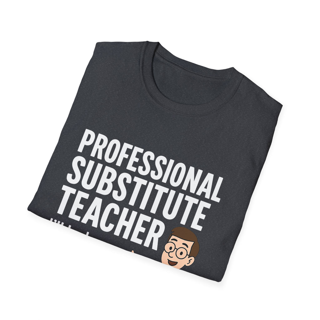 Professional Substitute Teacher!
