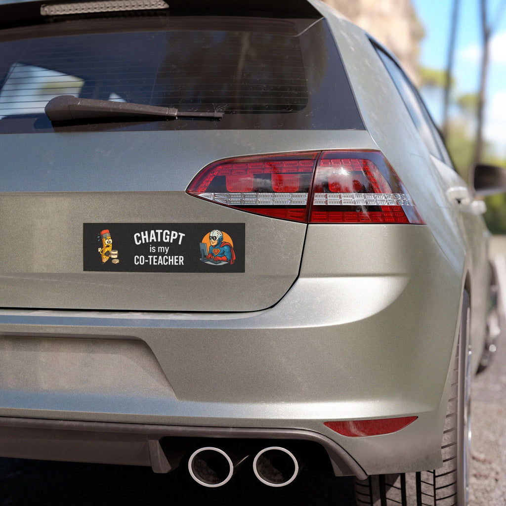 ChatGPT is My Co-Teacher Car Magnet
