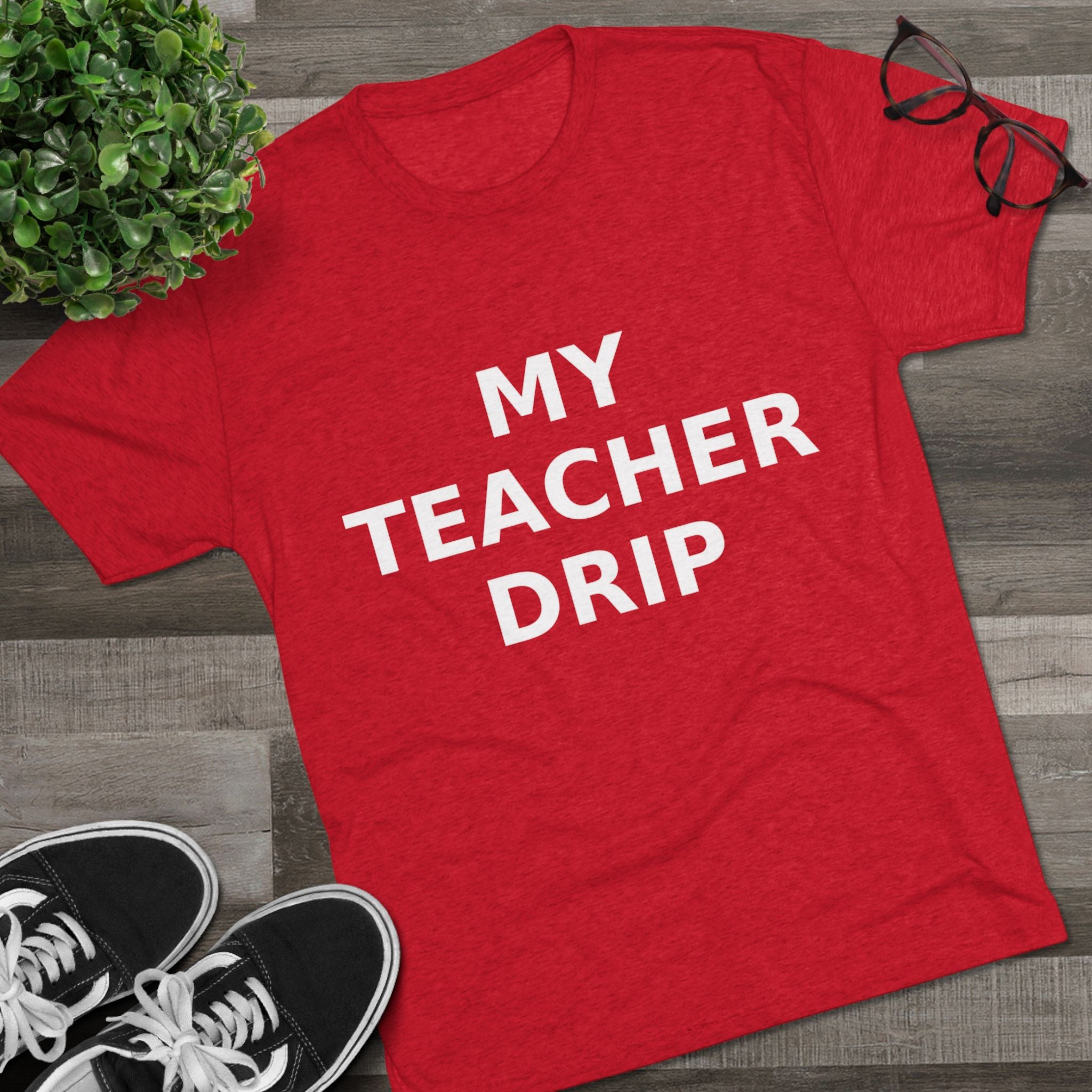 My Teacher Drip Tri-blend Crew Tee