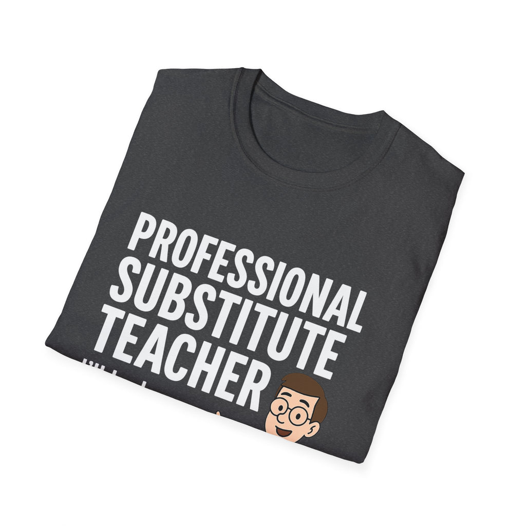Professional Substitute Teacher!