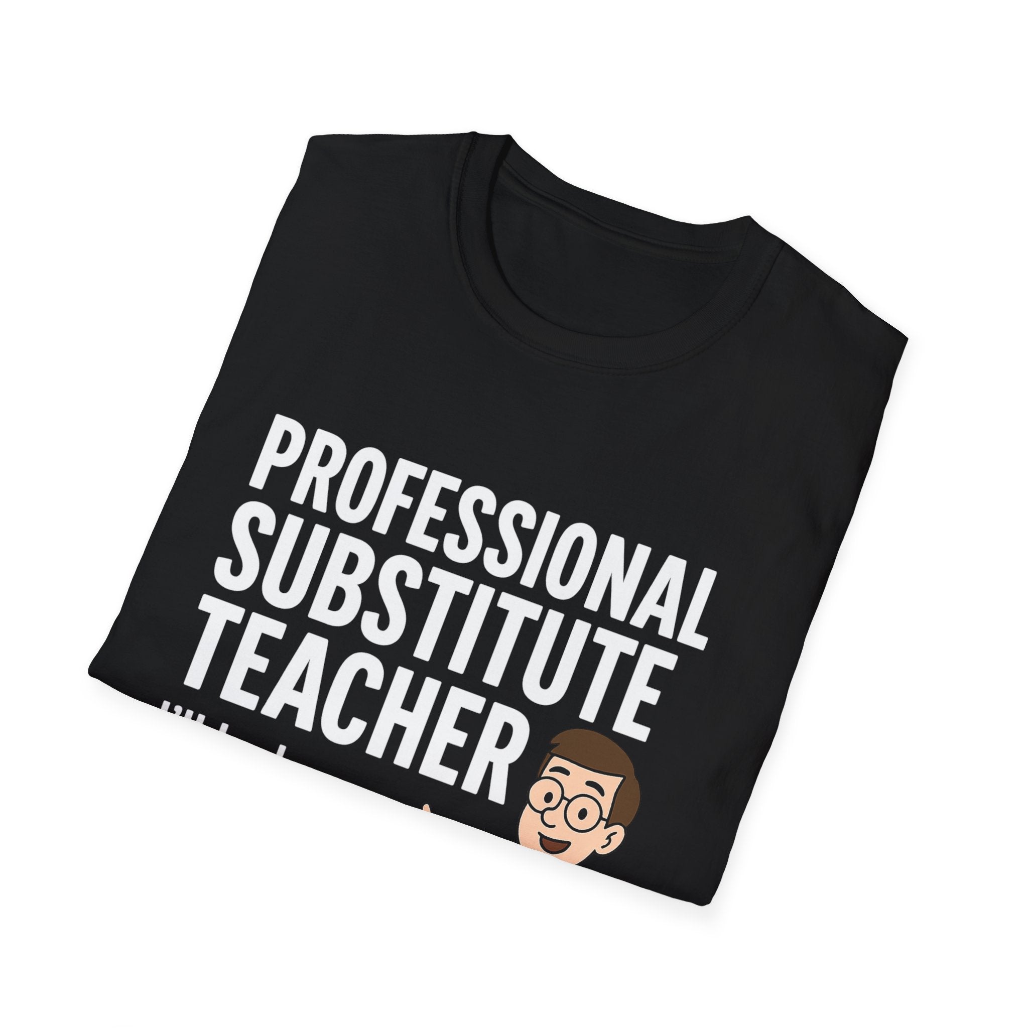 Professional Substitute Teacher!
