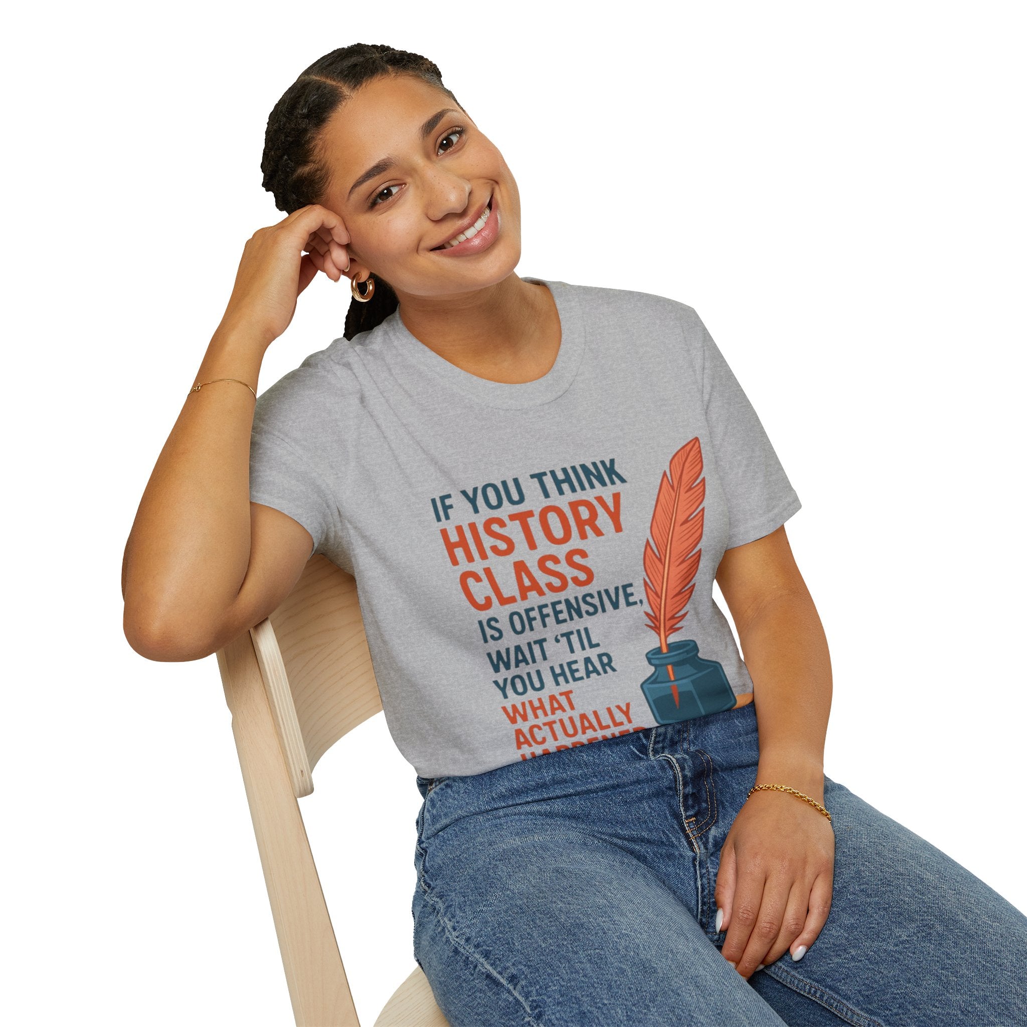 History Class is offensive Unisex Soft style T-Shirt