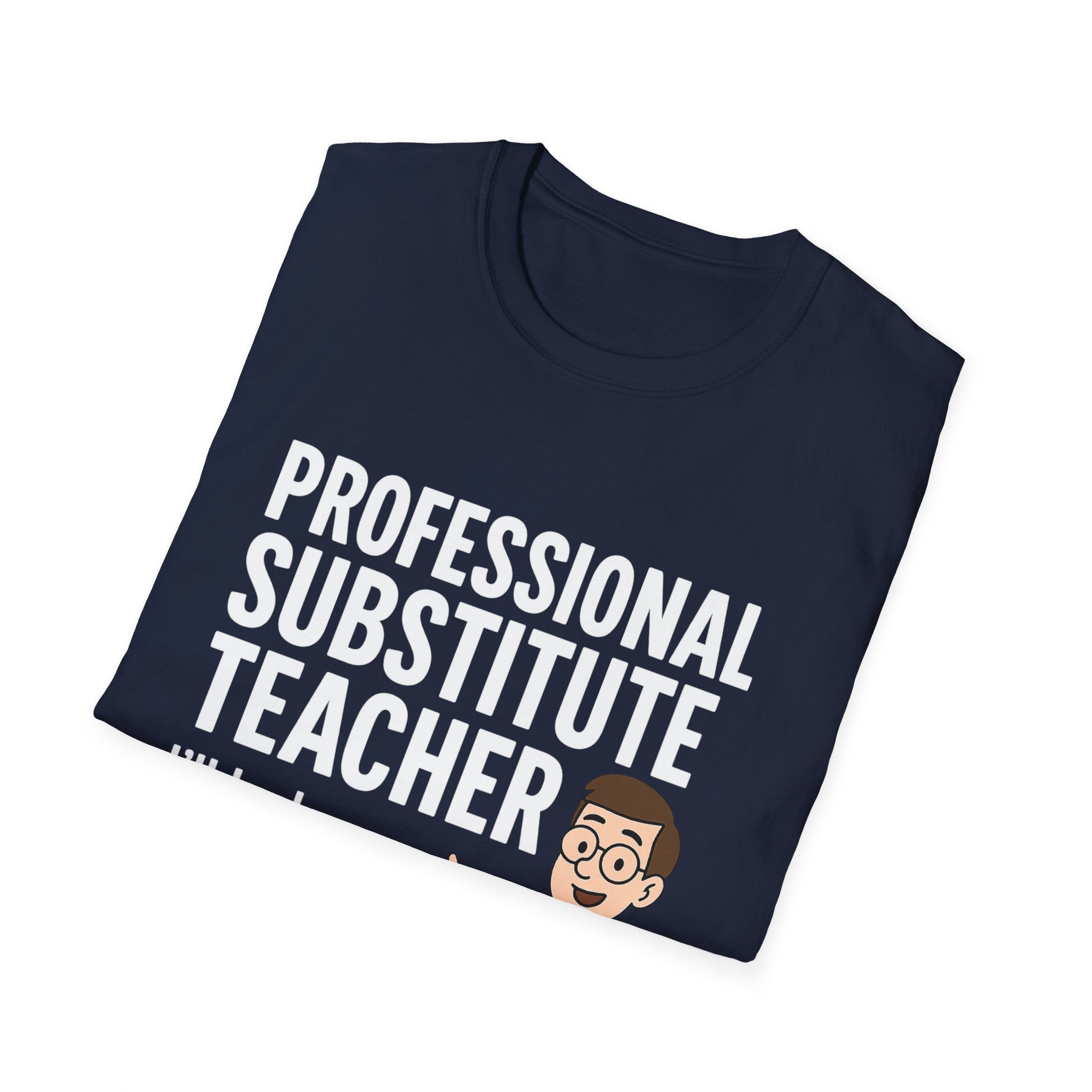 Professional Substitute Teacher!