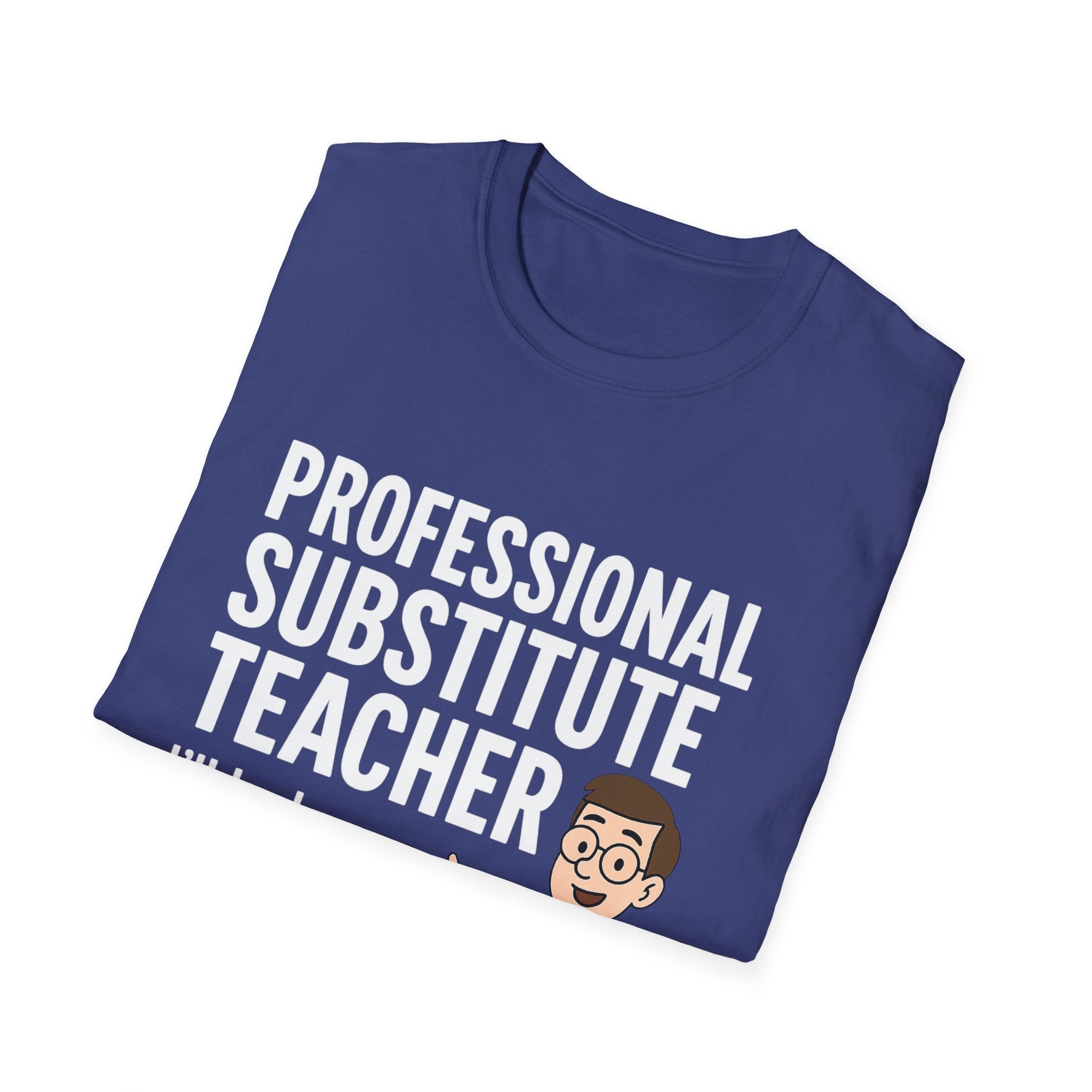 Professional Substitute Teacher!