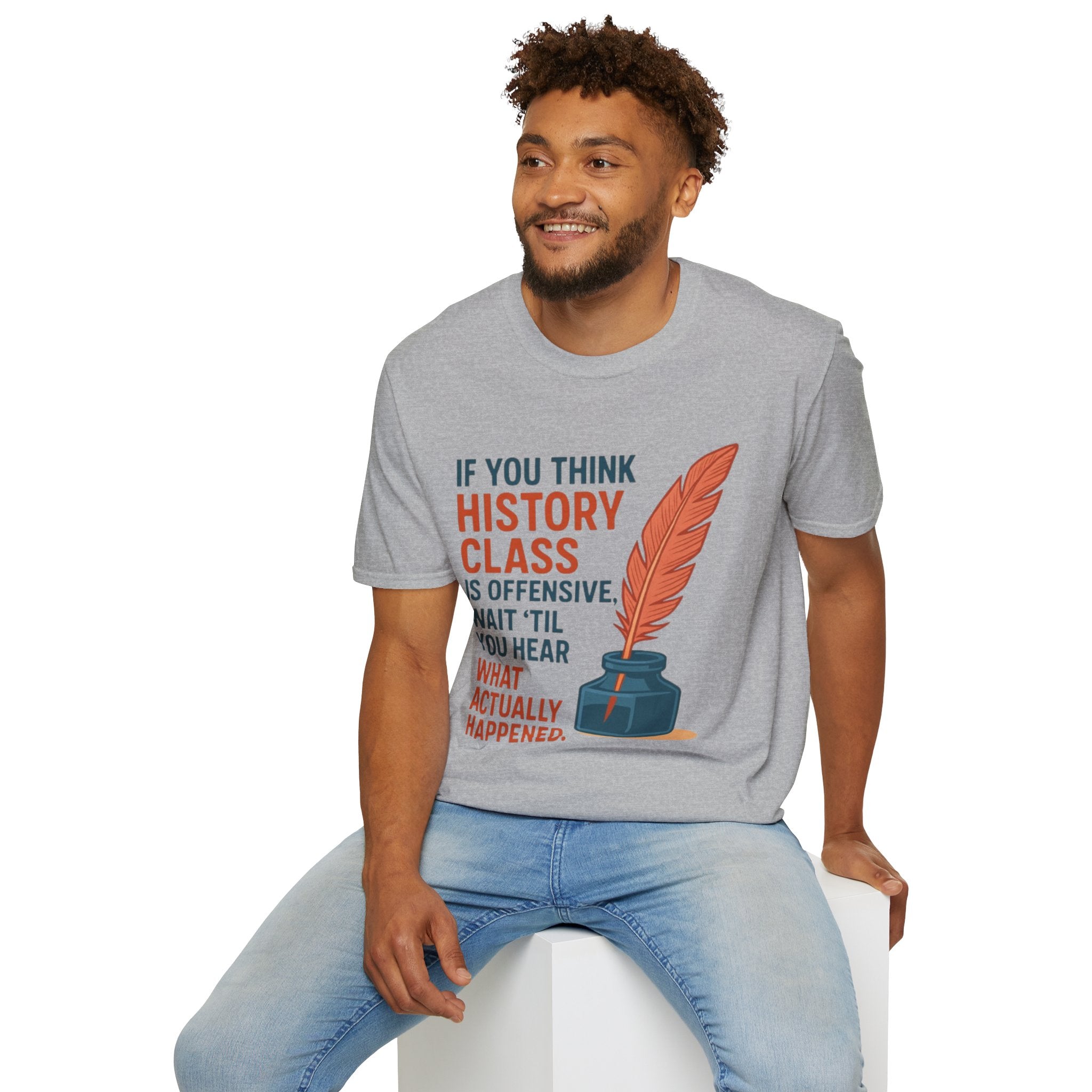 History Class is offensive Unisex Soft style T-Shirt
