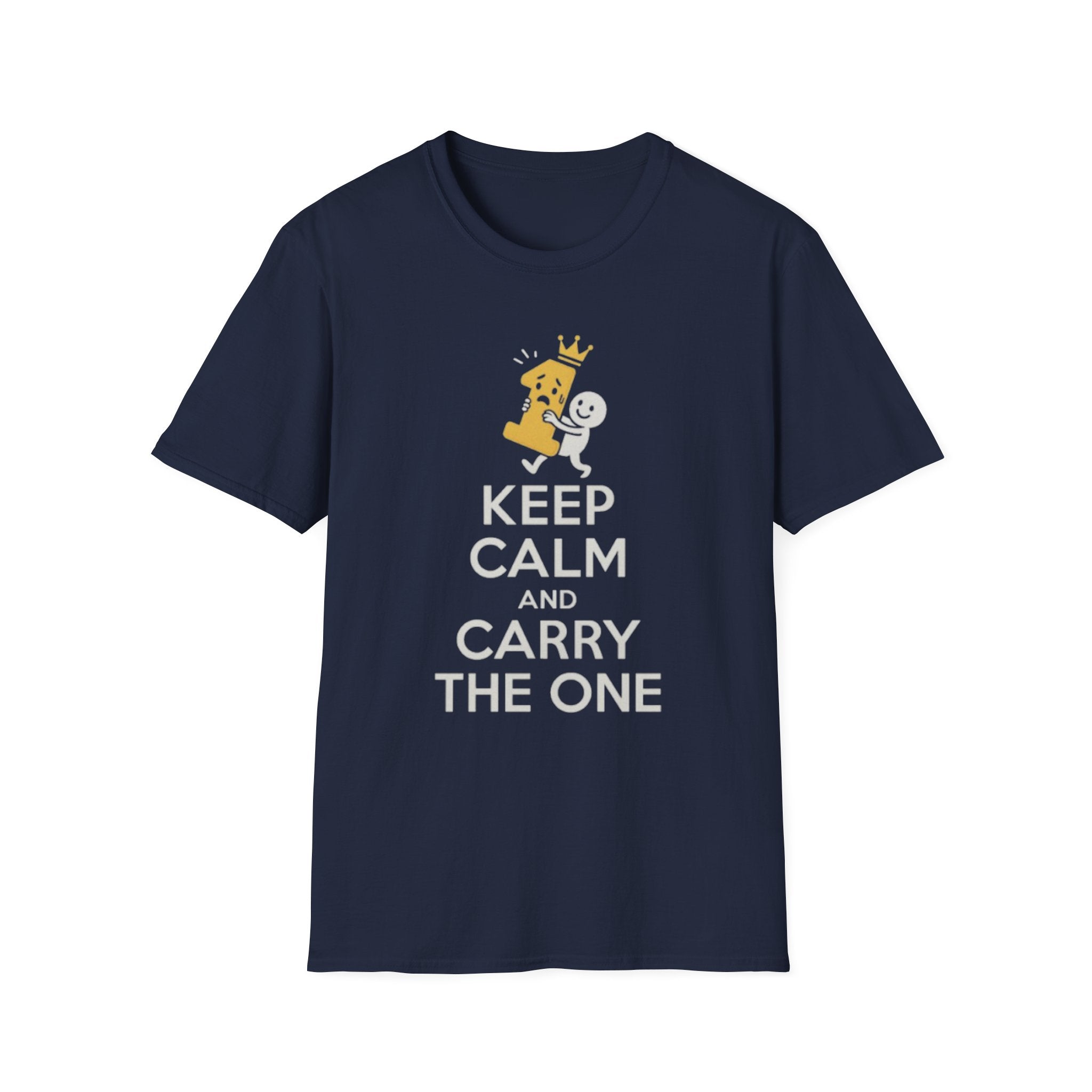 Keep Calm and Carry the One Unisex Soft style T-Shirt