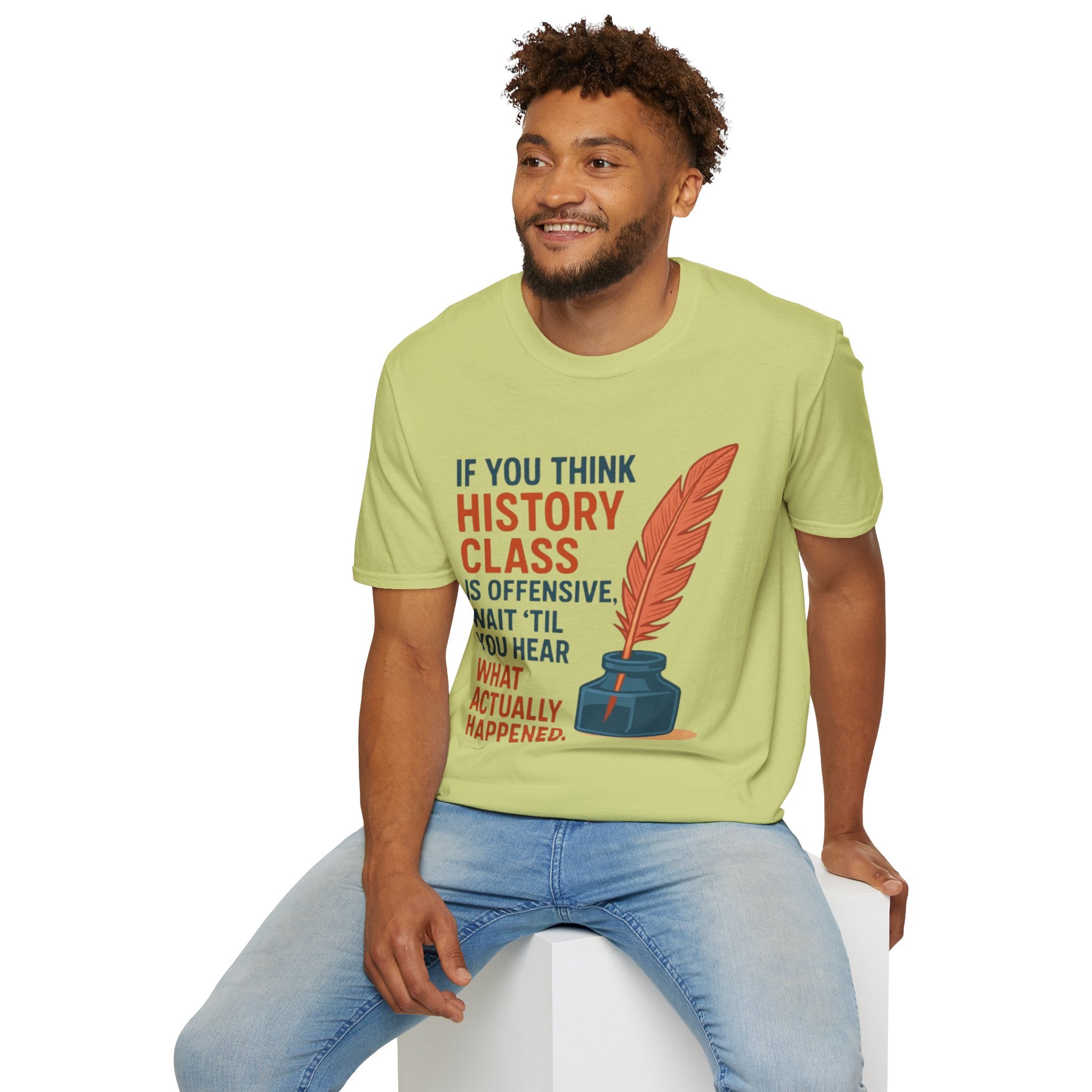 History Class is offensive Unisex Soft style T-Shirt
