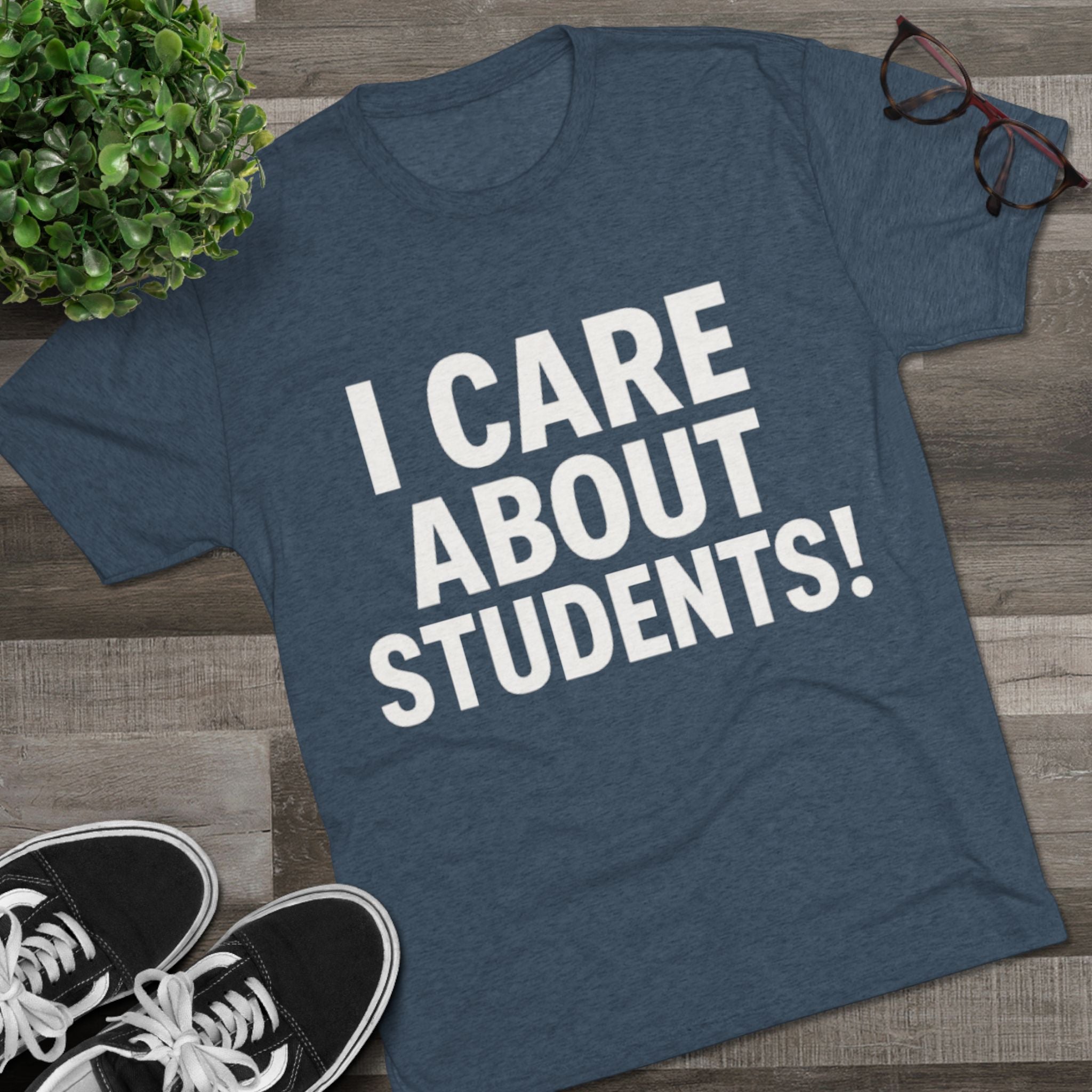 I Care About Students Tri-blend Crew Tee